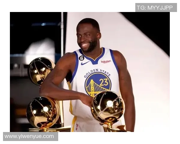 德雷蒙德格林的篮球生涯与领导力探讨：从新秀到冠军的蜕变之路